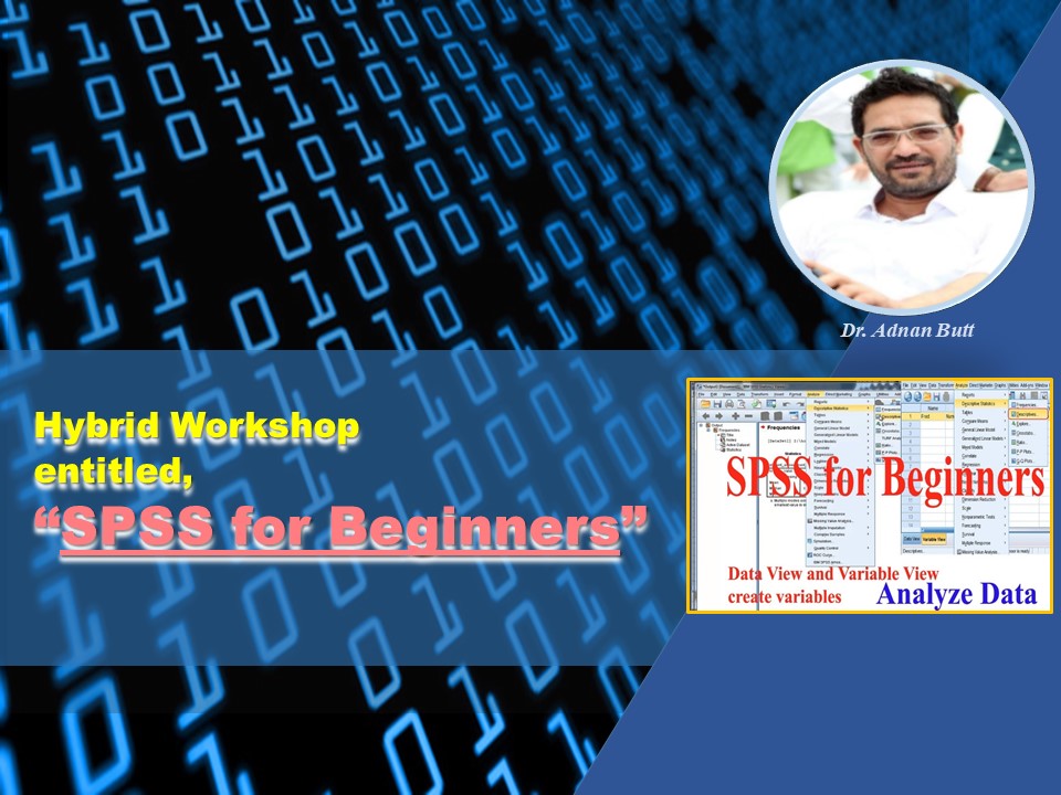 Hybrid Workshop: entitled “SPSS for Beginners”